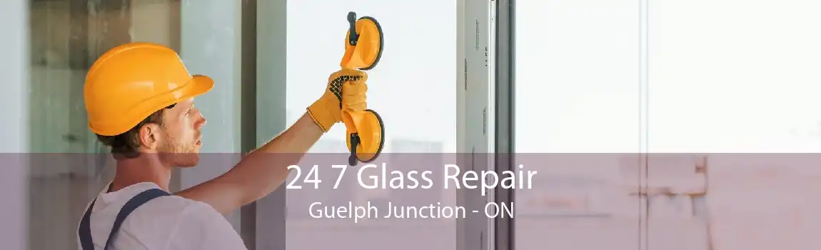 24 7 Glass Repair Guelph Junction - ON