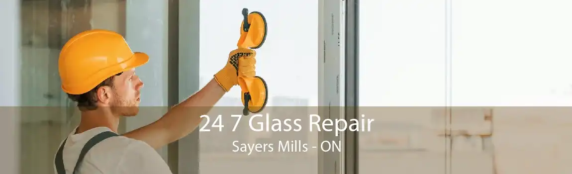 24 7 Glass Repair Sayers Mills - ON