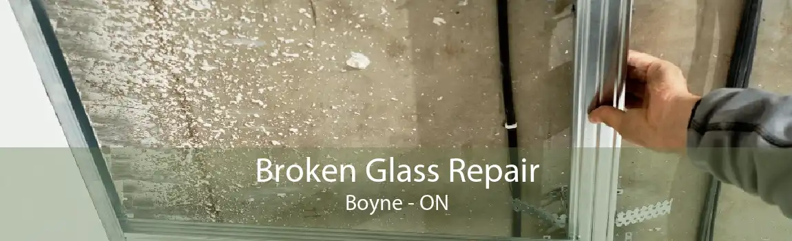 Broken Glass Repair Boyne - ON