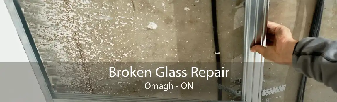 Broken Glass Repair Omagh - ON