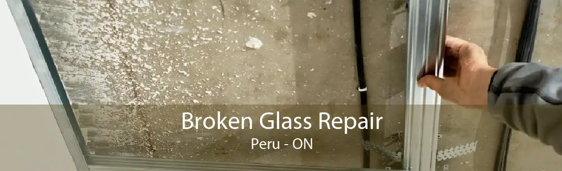 Broken Glass Repair Peru - ON