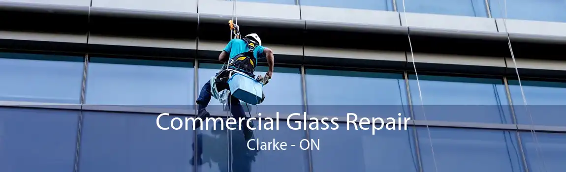 Commercial Glass Repair Clarke - ON