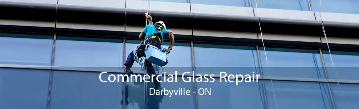 Commercial Glass Repair Darbyville - ON