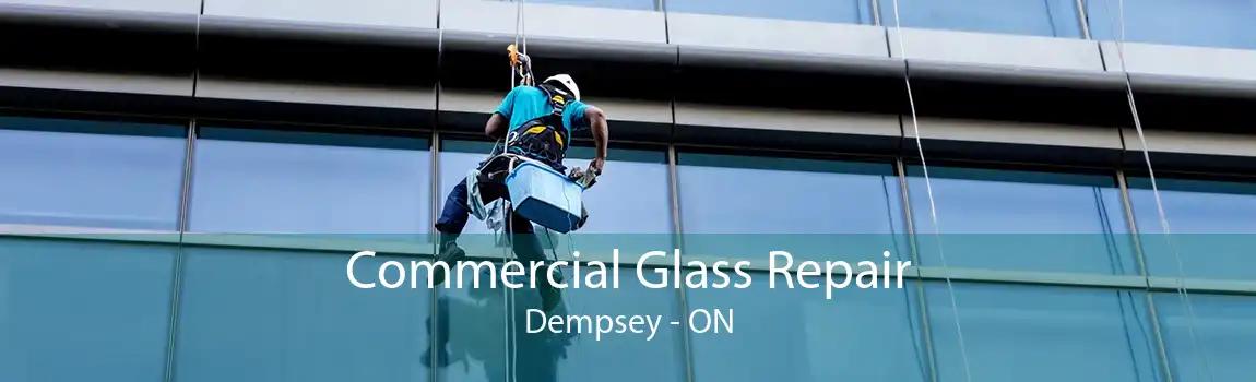 Commercial Glass Repair Dempsey - ON