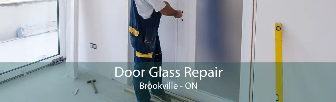Door Glass Repair Brookville - ON