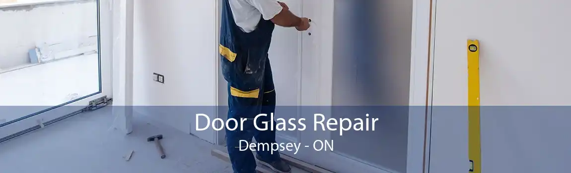 Door Glass Repair Dempsey - ON
