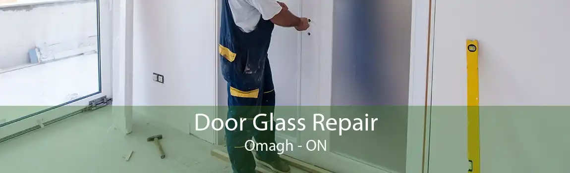 Door Glass Repair Omagh - ON