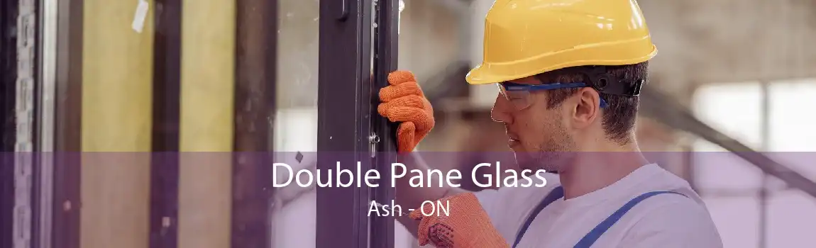 Double Pane Glass Ash - ON