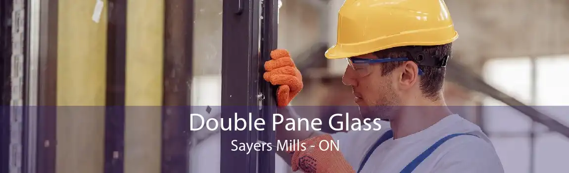 Double Pane Glass Sayers Mills - ON