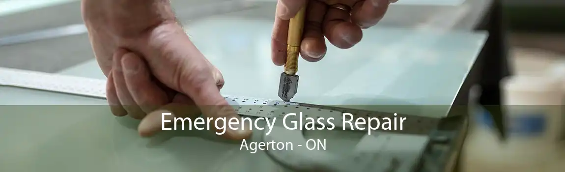 Emergency Glass Repair Agerton - ON