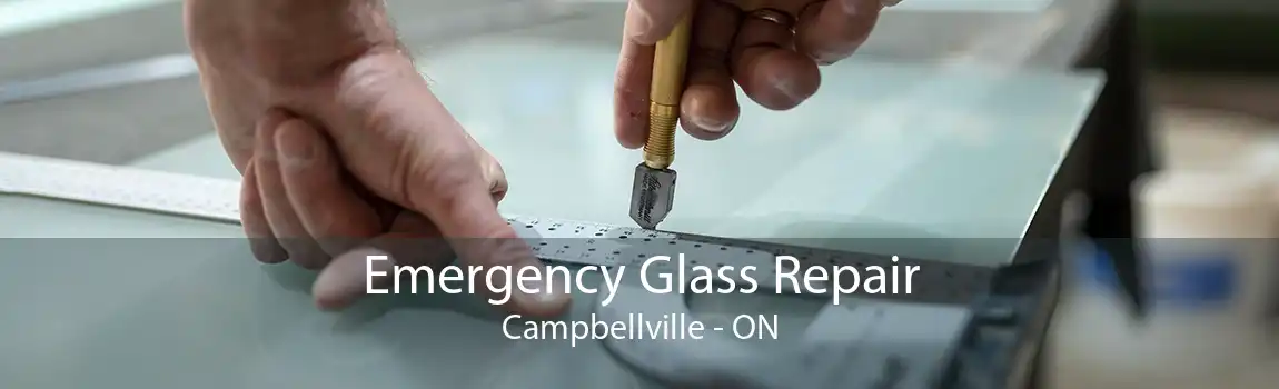 Emergency Glass Repair Campbellville - ON