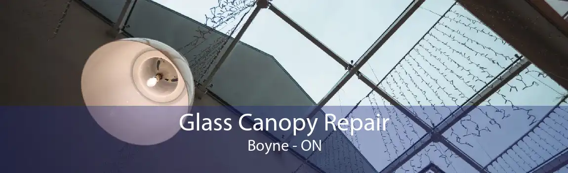 Glass Canopy Repair Boyne - ON