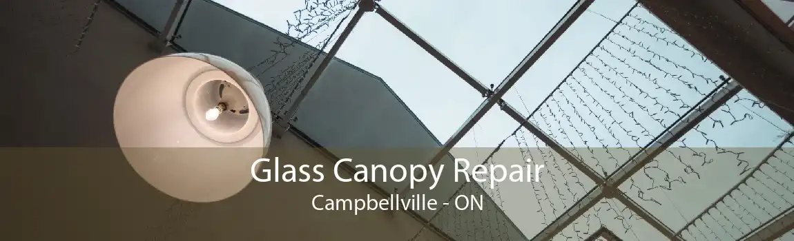 Glass Canopy Repair Campbellville - ON