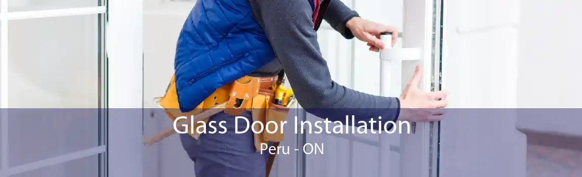 Glass Door Installation Peru - ON