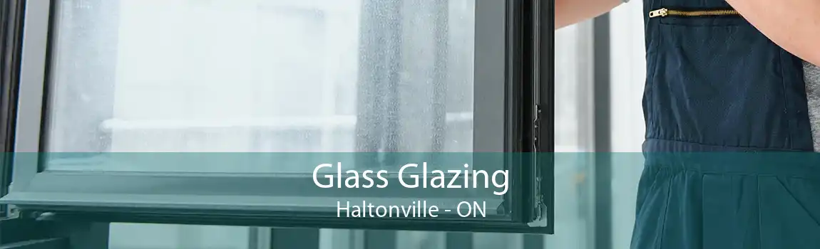 Glass Glazing Haltonville - ON