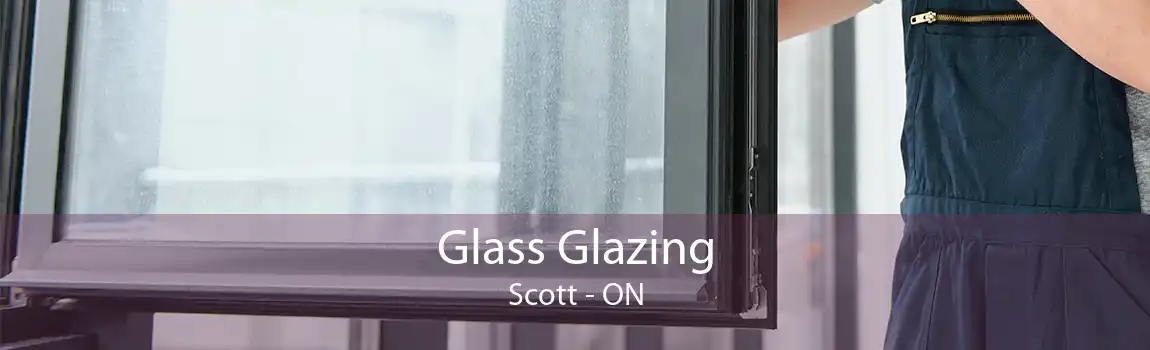 Glass Glazing Scott - ON