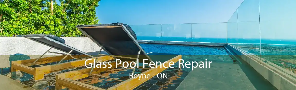 Glass Pool Fence Repair Boyne - ON