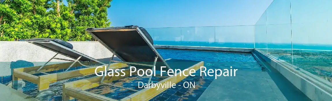 Glass Pool Fence Repair Darbyville - ON