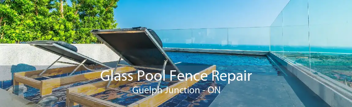 Glass Pool Fence Repair Guelph Junction - ON