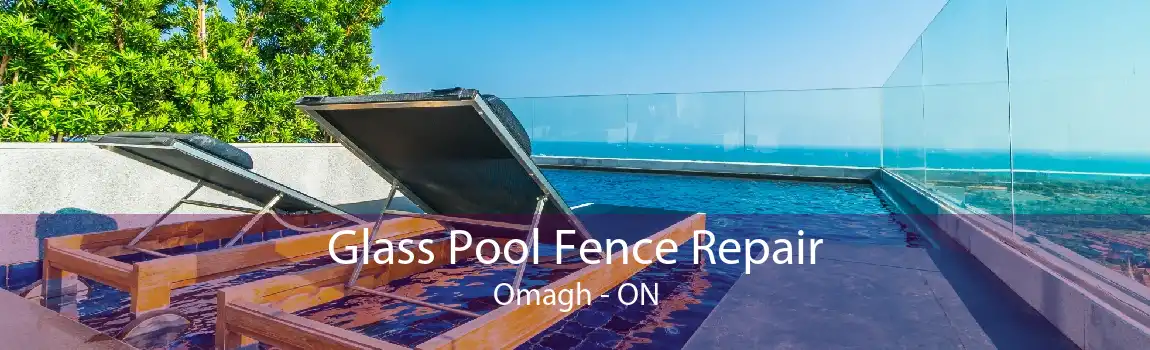 Glass Pool Fence Repair Omagh - ON