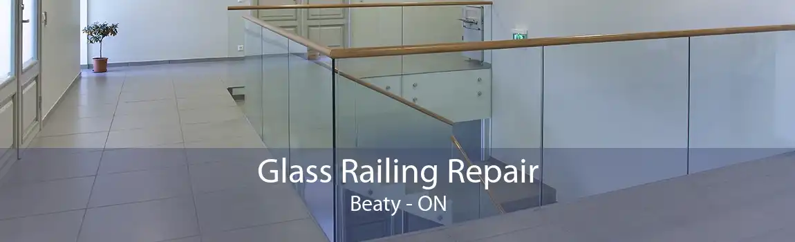 Glass Railing Repair Beaty - ON