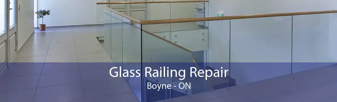 Glass Railing Repair Boyne - ON