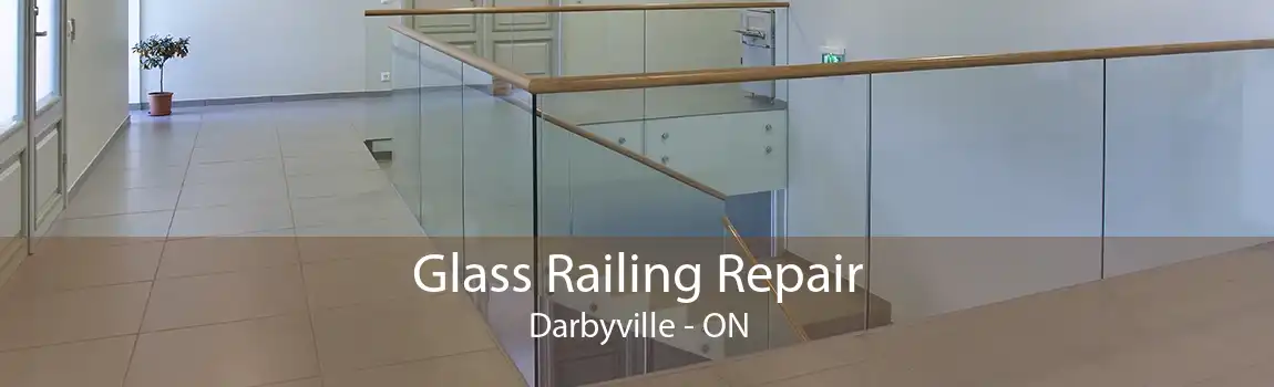 Glass Railing Repair Darbyville - ON