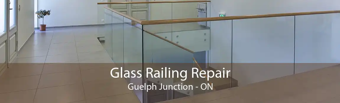 Glass Railing Repair Guelph Junction - ON