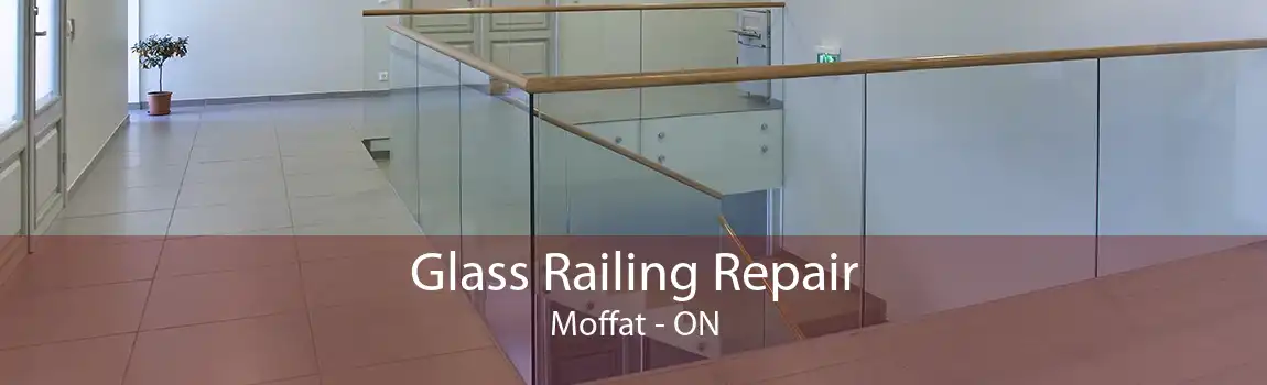 Glass Railing Repair Moffat - ON