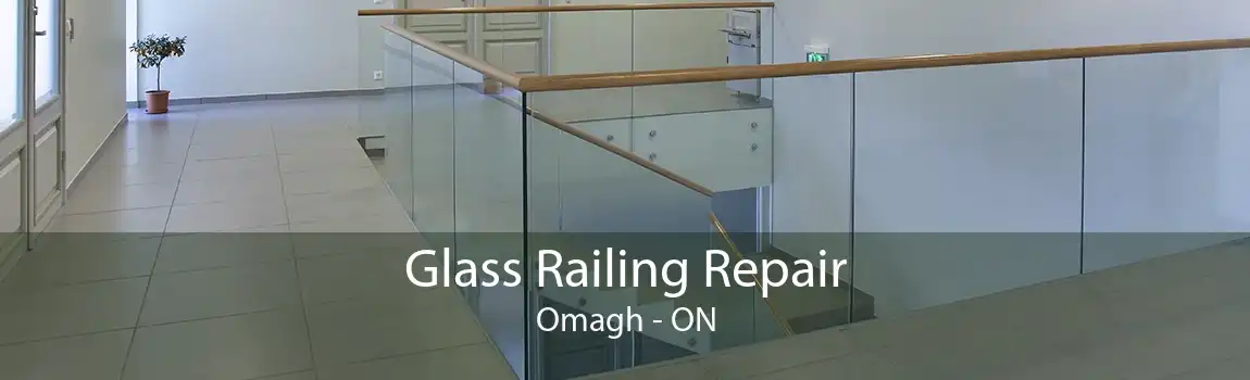 Glass Railing Repair Omagh - ON