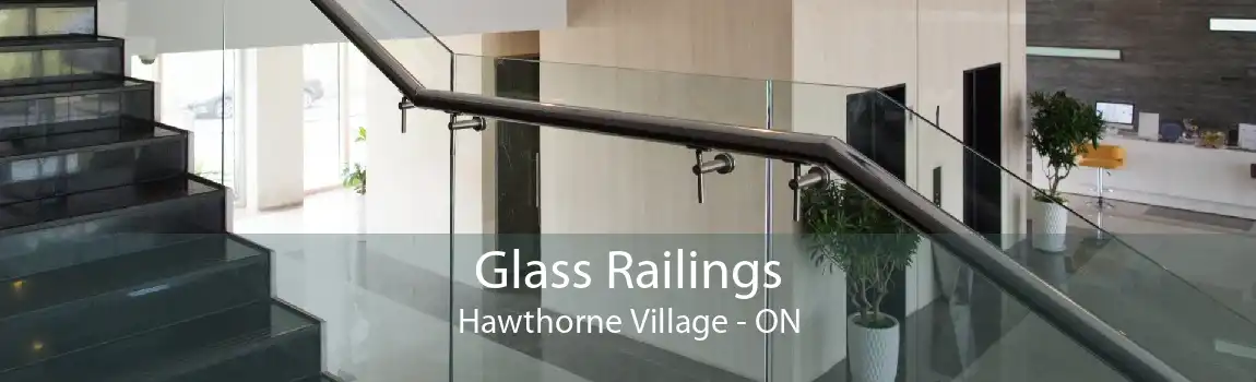 Glass Railings Hawthorne Village - ON