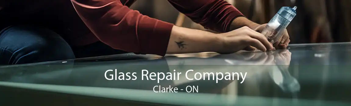 Glass Repair Company Clarke - ON