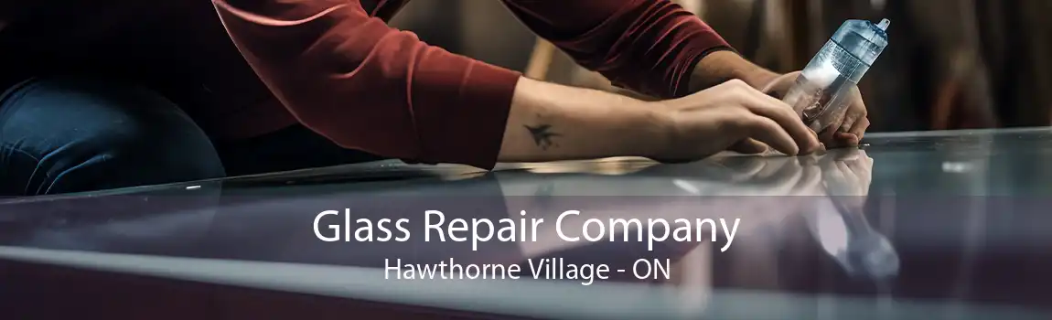 Glass Repair Company Hawthorne Village - ON