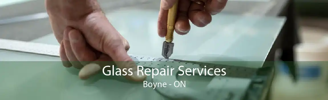 Glass Repair Services Boyne - ON