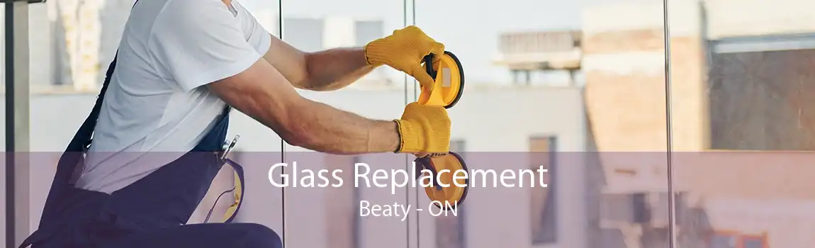 Glass Replacement Beaty - ON