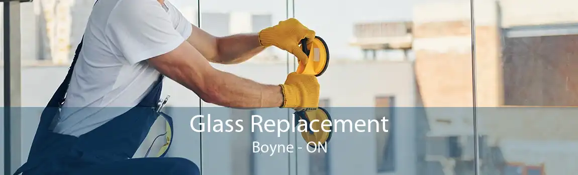 Glass Replacement Boyne - ON