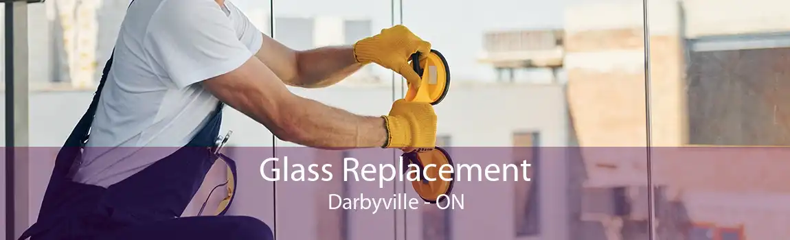 Glass Replacement Darbyville - ON