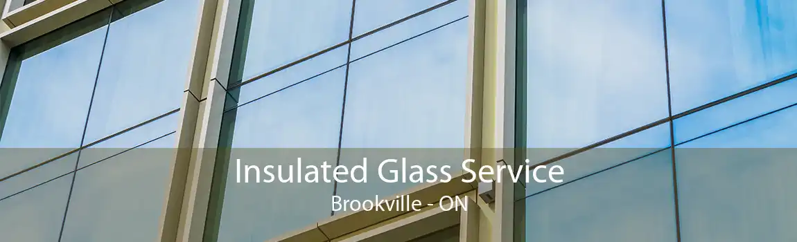 Insulated Glass Service Brookville - ON