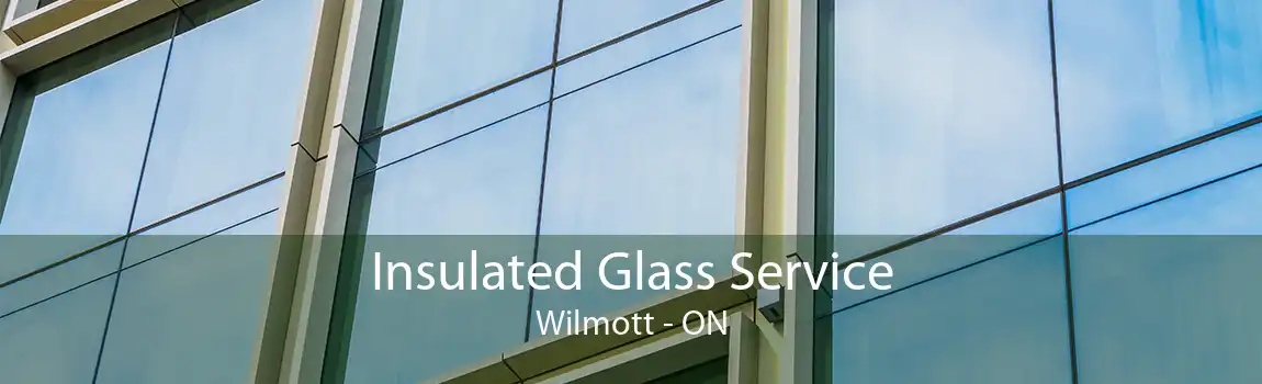 Insulated Glass Service Wilmott - ON