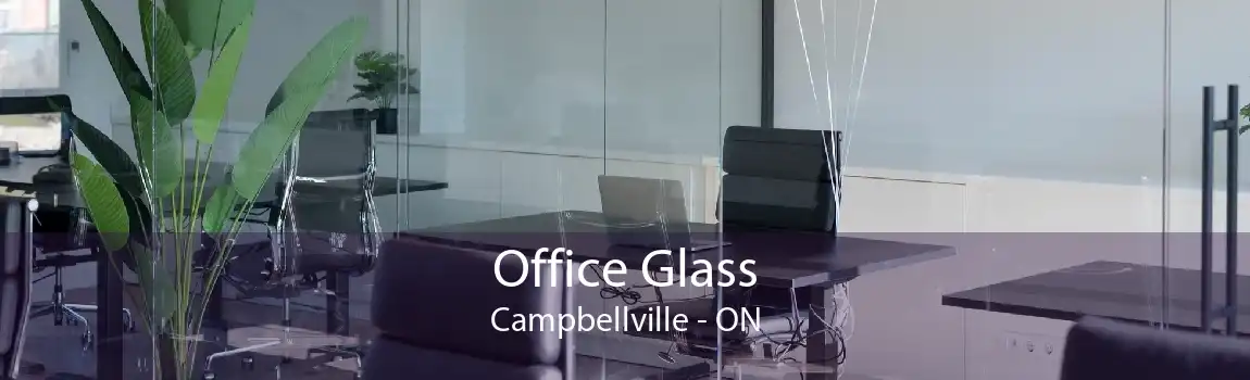 Office Glass Campbellville - ON
