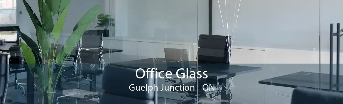 Office Glass Guelph Junction - ON