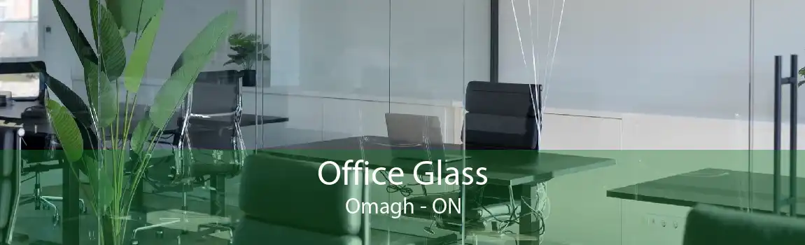 Office Glass Omagh - ON
