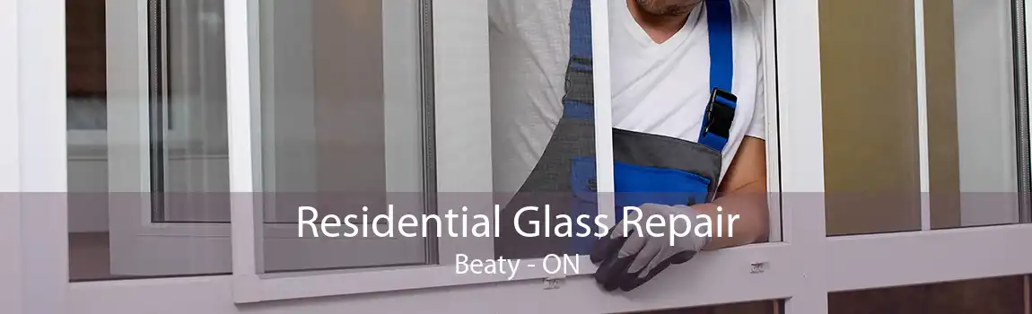 Residential Glass Repair Beaty - ON