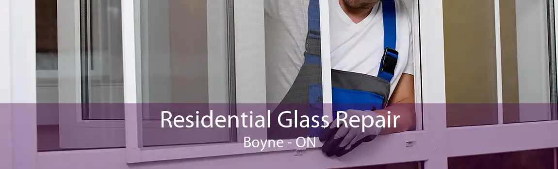 Residential Glass Repair Boyne - ON