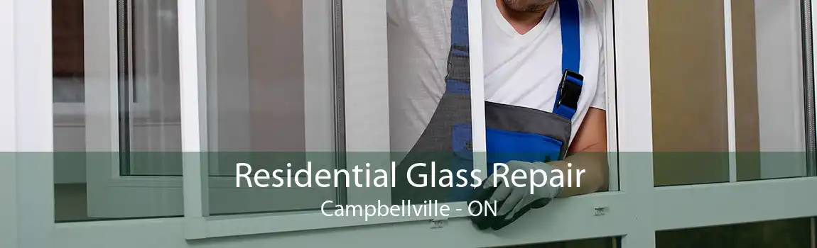 Residential Glass Repair Campbellville - ON