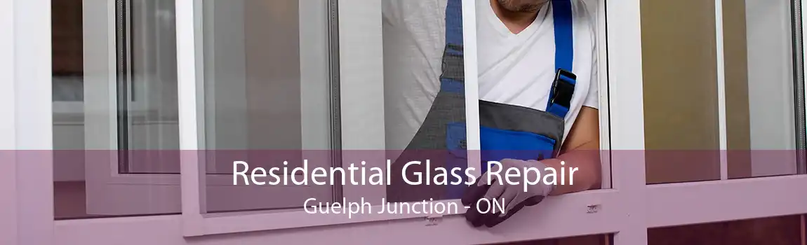 Residential Glass Repair Guelph Junction - ON