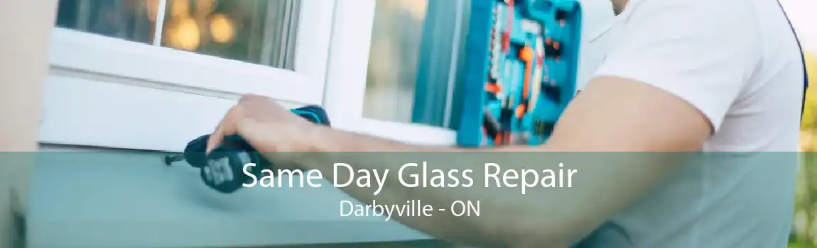 Same Day Glass Repair Darbyville - ON