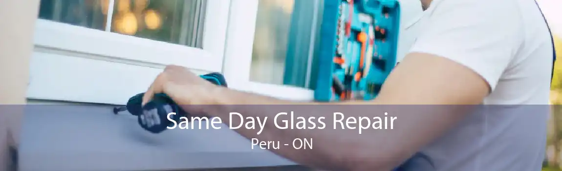 Same Day Glass Repair Peru - ON