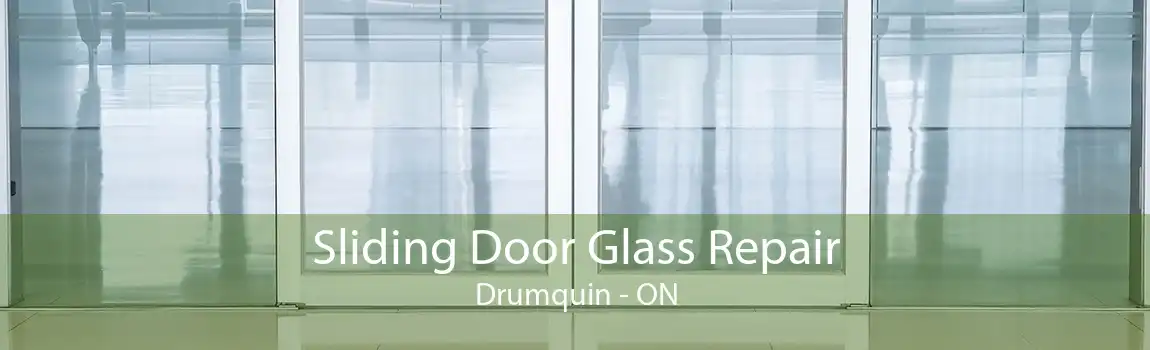Sliding Door Glass Repair Drumquin - ON