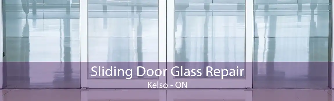 Sliding Door Glass Repair Kelso - ON